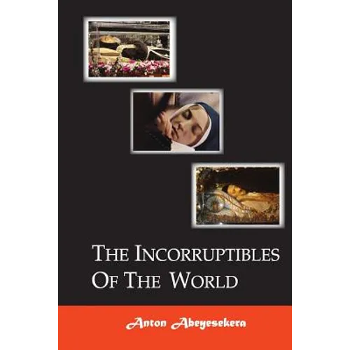 The Incorruptibles Of The World