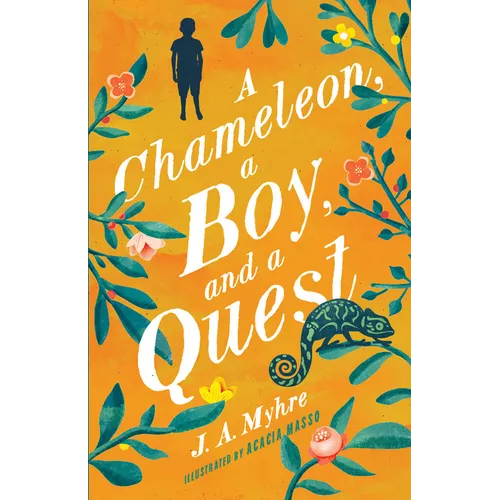 A Chameleon, a Boy, and a Quest: The Rwendigo Tales Book One