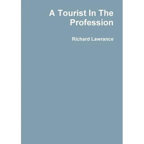 A Tourist In The Profession