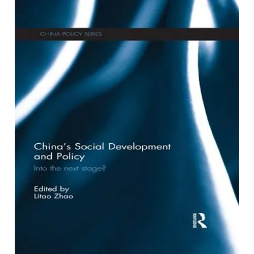 China's Social Development and Policy: Into the next stage?