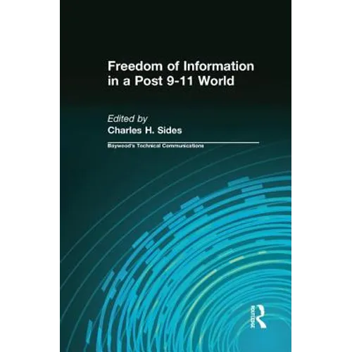 Freedom of Information in a Post 9-11 World