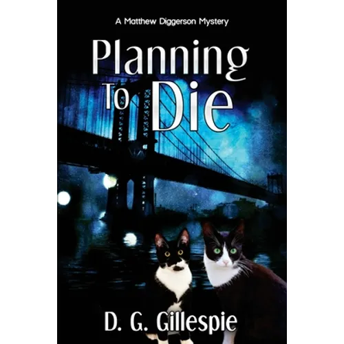 Planning to Die: A Matthew Diggerson Mystery