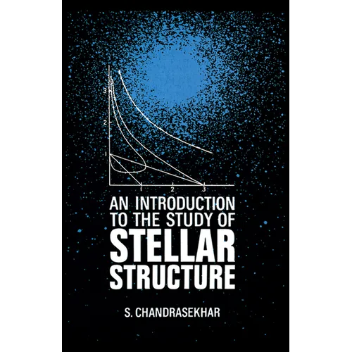 An Introduction to the Study of Stellar Structure
