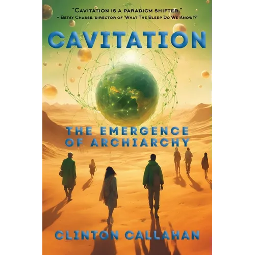 Cavitation: The Emergence of Archiarchy