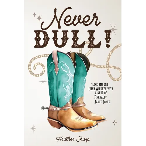 Never Dull!