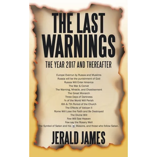 The Last Warnings: The Year 2017 and Thereafter