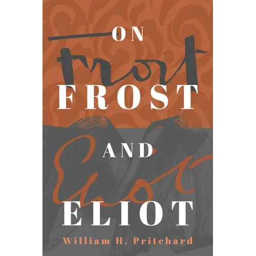 On Frost and Eliot