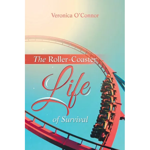The Roller-Coaster Life of Survival