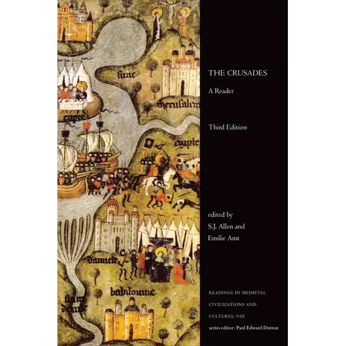 The Crusades: A Reader, Third Edition