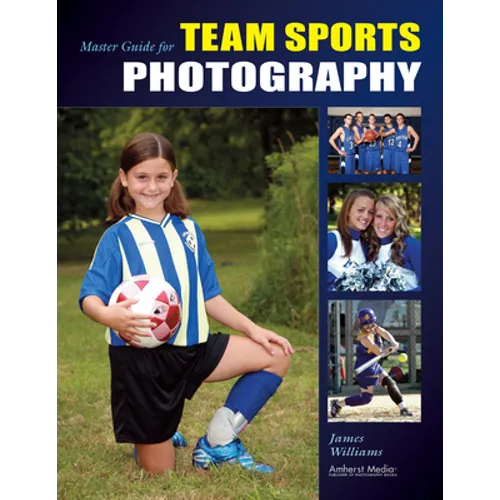 Master Guide for Team Sports Photography