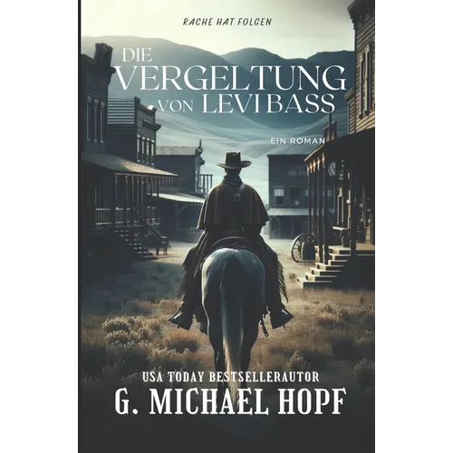 Die Vergeltung Von Levi Bass: Ein Western-Bestseller