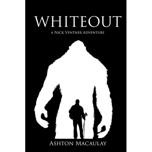 Whiteout - A Nick Ventner Adventure