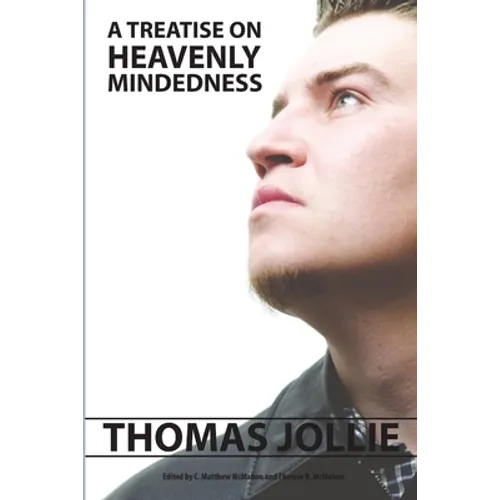 A Treatise on Heavenly Mindedness