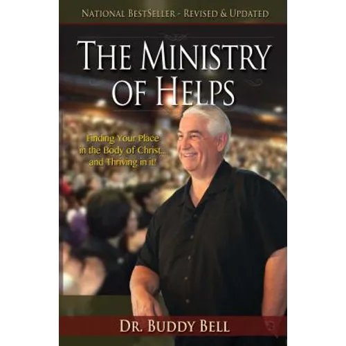 The Ministry of Helps Handbook: How to Be Totally Effective Serving in the Local Church