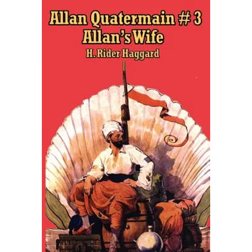 Allan Quatermain #3: Allan S Wife