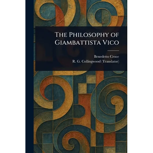 The Philosophy of Giambattista Vico