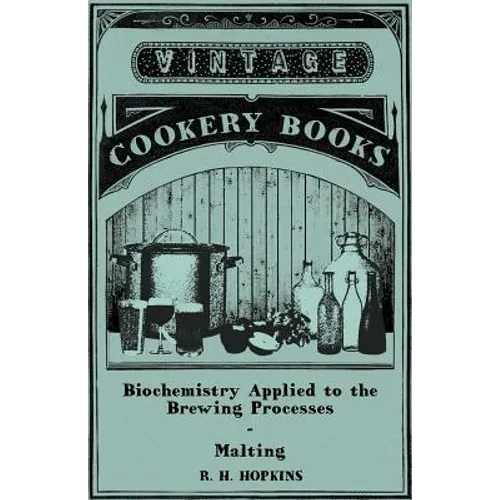 Biochemistry Applied to the Brewing Processes - Malting