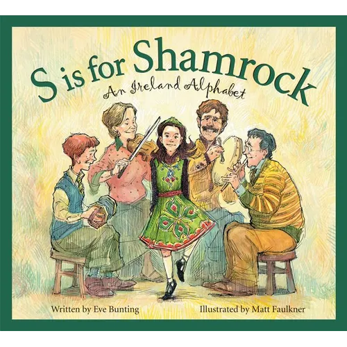 S Is for Shamrock: An Ireland Alphabet