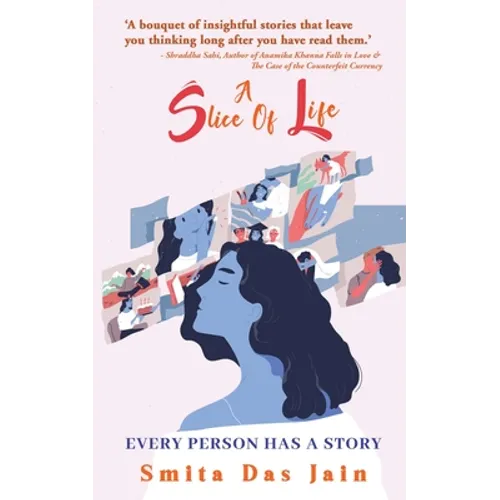 A Slice Of Life: Every Person Has A Story