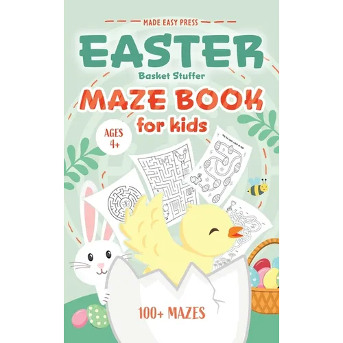 Easter Basket Stuffer Maze Book: Preschool Activity Gift Book for Kids Ages 4-8 With 100+ Mazes Featuring Rabbits, Easter Eggs, Flowers, and More