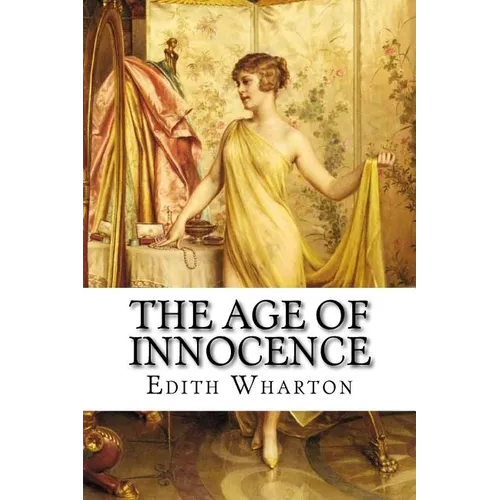 The Age of Innocence Edith Wharton