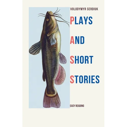 Plays and Short Stories