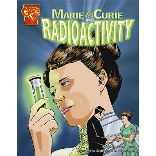 Marie Curie and Radioactivity