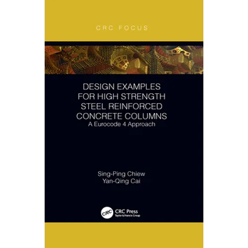 Design Examples for High Strength Steel Reinforced Concrete Columns: A Eurocode 4 Approach