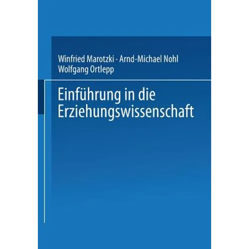 Einführung in Die Erziehungswissenschaft