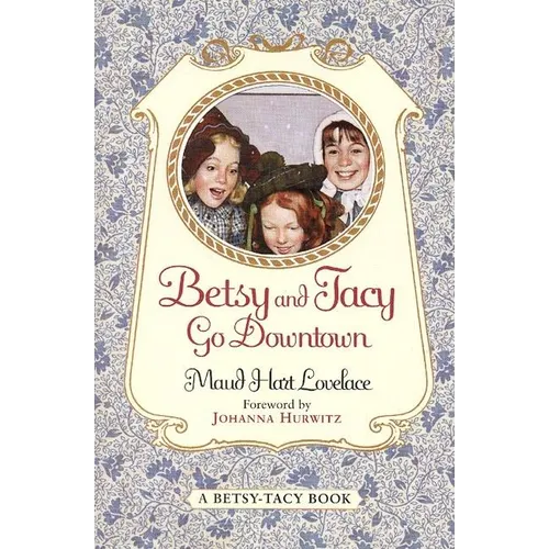 Betsy and Tacy Go Downtown