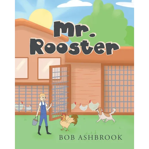 Mr. Rooster