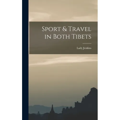 Sport & Travel in Both Tibets