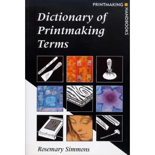 Dictionary of Printmaking Terms