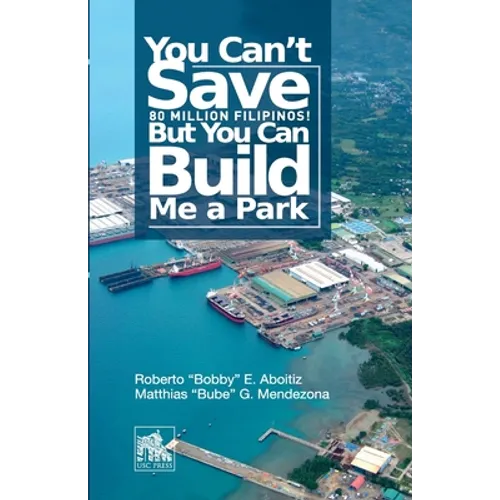 You Can't Save 80 Million Filipinos! But You Can Build Me a Park