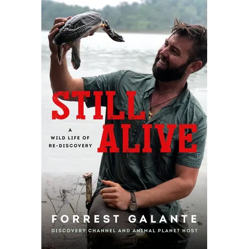Still Alive: A Wild Life of Rediscovery
