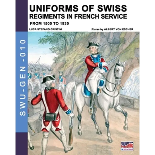 Uniforms of Swiss Regiments in French service