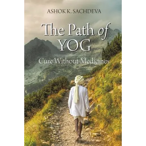 The Path of YOG: Cure Without Medicines