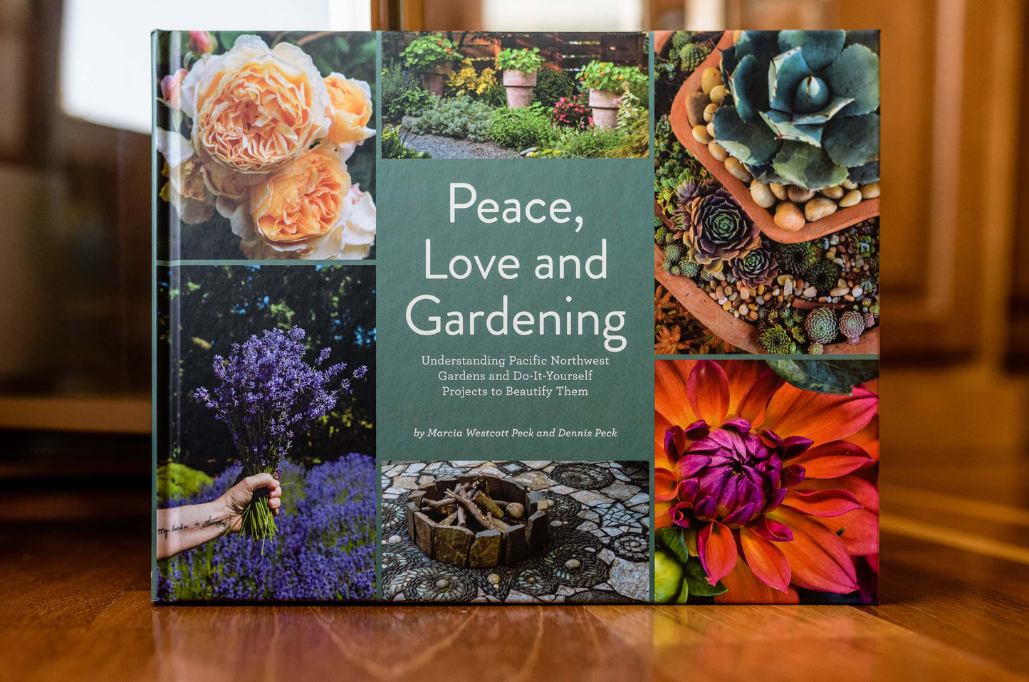 Peace, Love and Gardening: Understanding Pacific Northwest Gardens and Do-It-Yourself Projects to Beautify Them – From the Best of the Pecks' Columns Book