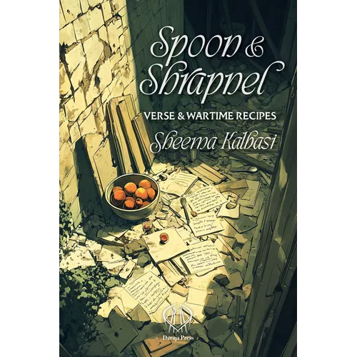 Spoon and Shrapnel: Verse and Wartime Recipes