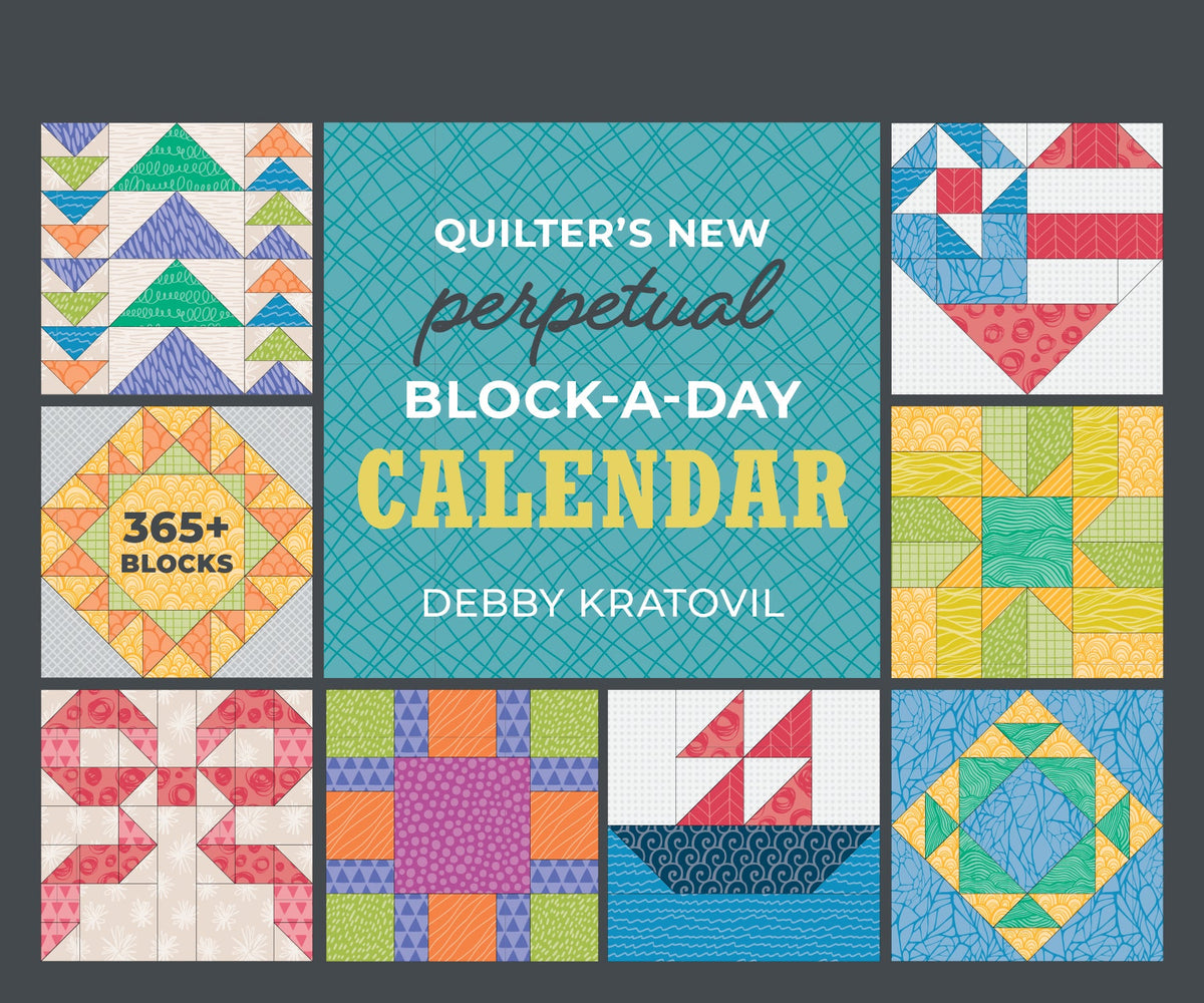 Quilter’s NEW Perpetual Block-a-Day Calendar Book