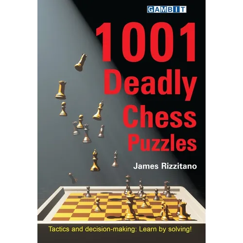 1001 Deadly Chess Puzzles