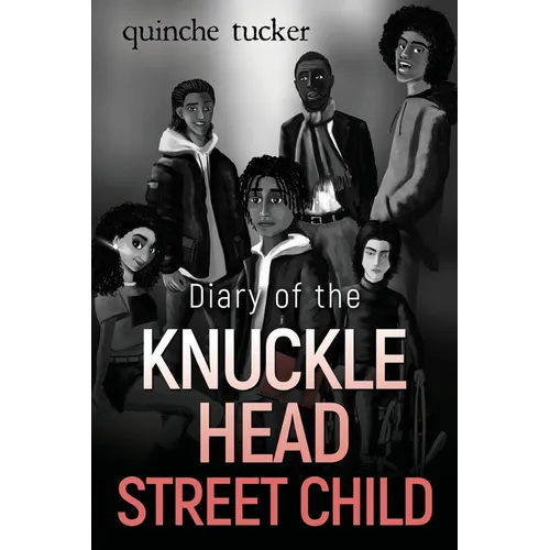 Diary of the Knuckle Head Street Child
