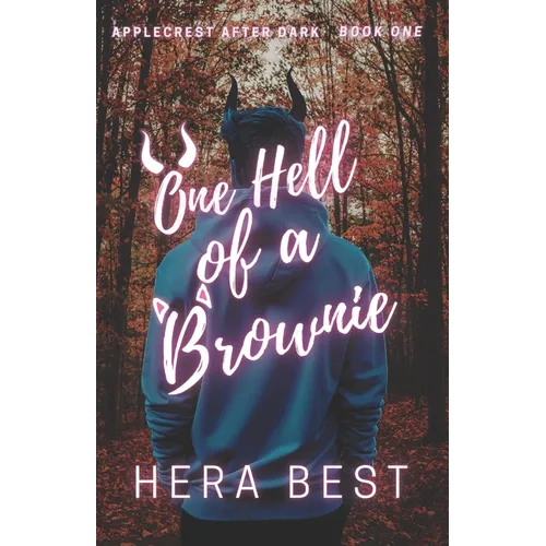 One Hell of a Brownie: Applecrest After Dark: Book One