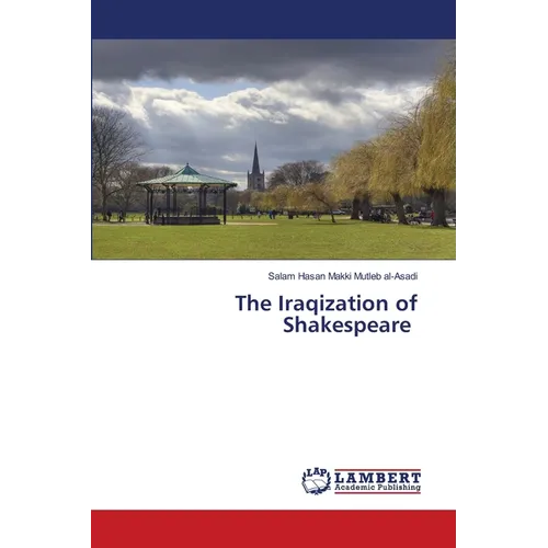 The Iraqization of Shakespeare