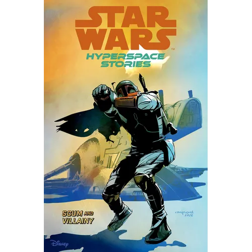 Star Wars: Hyperspace Stories Volume 2--Scum and Villainy