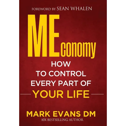MEconomy: How to Control Every Part of Your Life