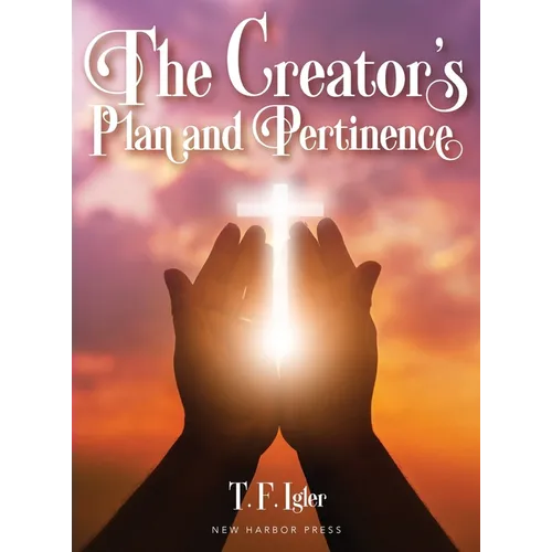 The Creator's Plan and Pertinence