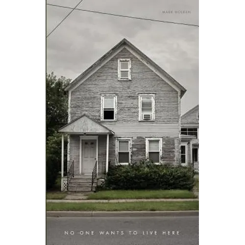 No One Wants to Live Here