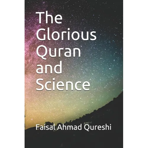 The Glorious Quran and Science