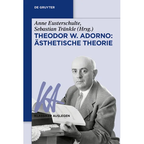 Theodor W. Adorno: Ästhetische Theorie